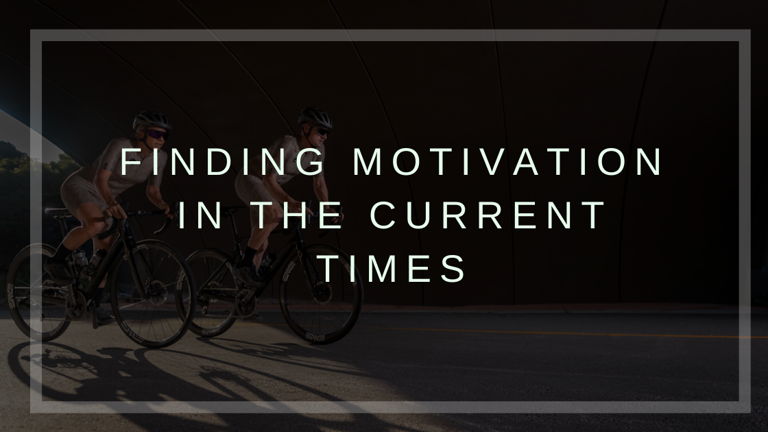 Finding Motivation in the Current Times