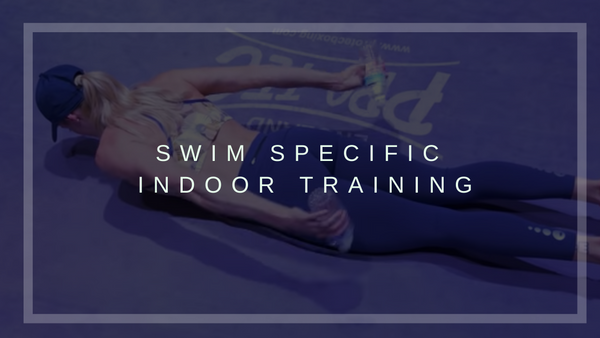 Swim Specific Indoor Training